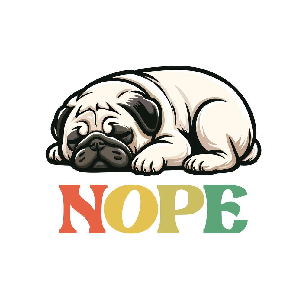 Pug Dog Nope T-Shirt Design vector