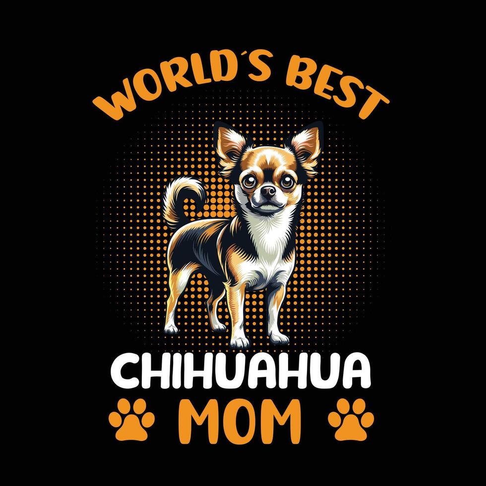 del mundo mejor chihuahua mamá camiseta diseño vector