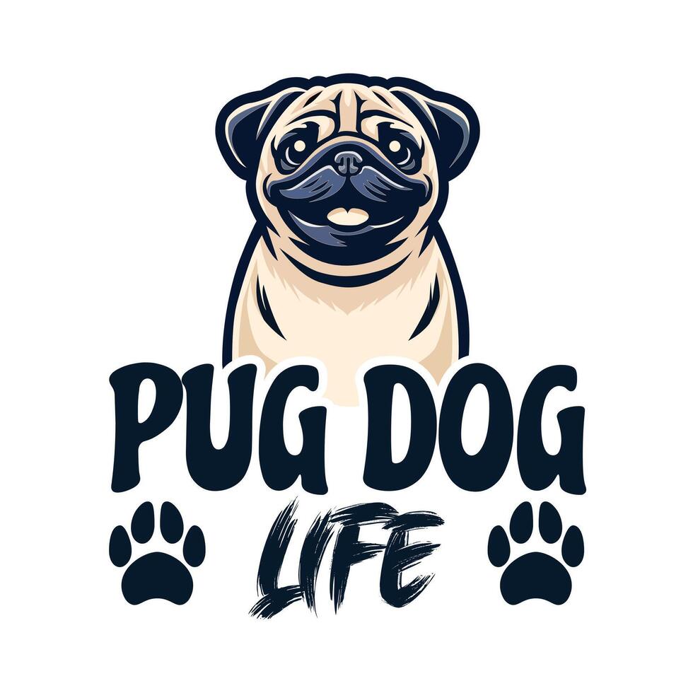 Pug Dog Life Typography T-Shirt Design vector