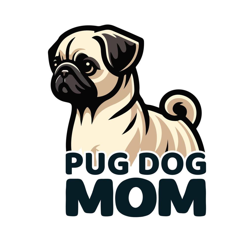 Mom with Pug Dog T-Shirt Design vector