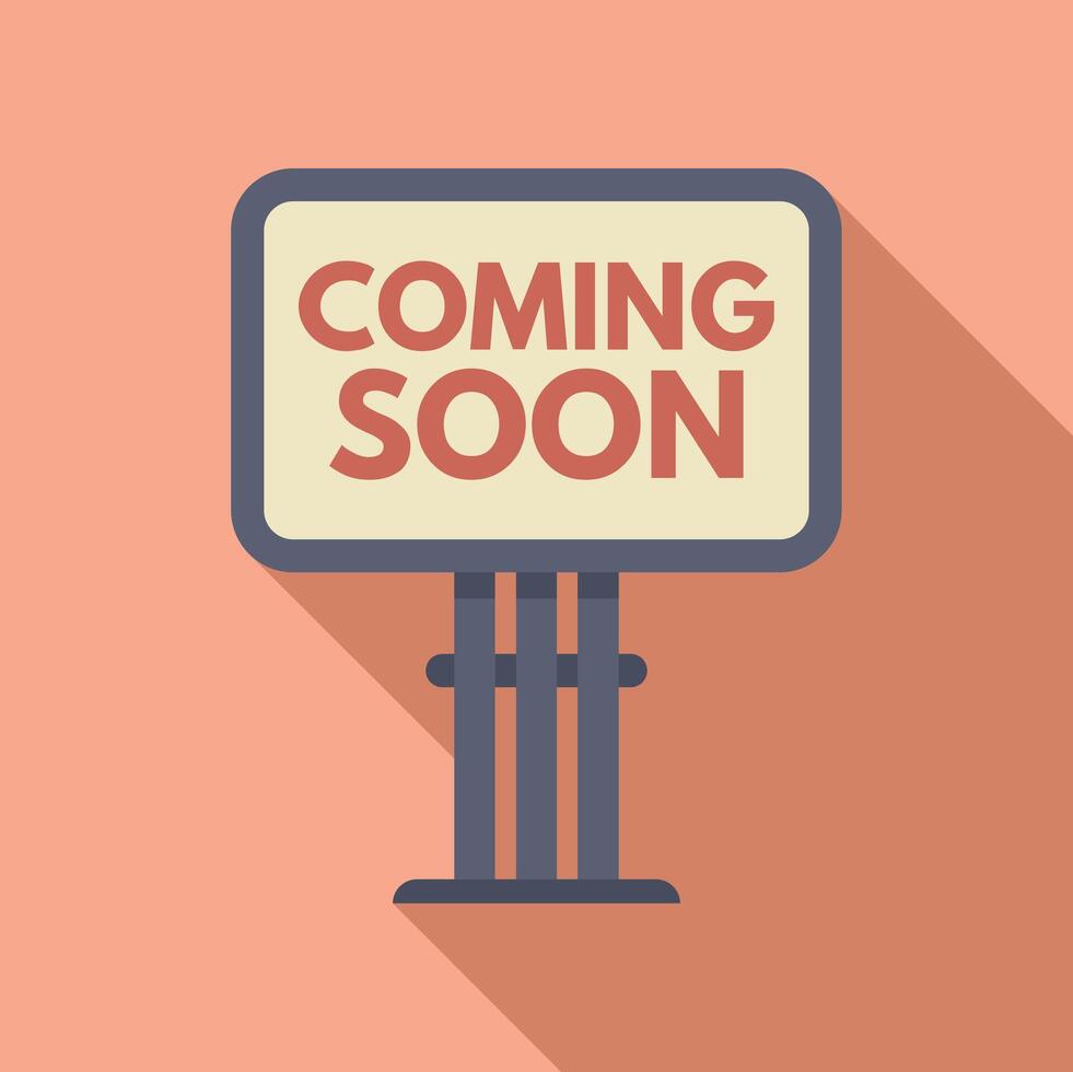 Coming soon billboard icon flat . Modern advert vector