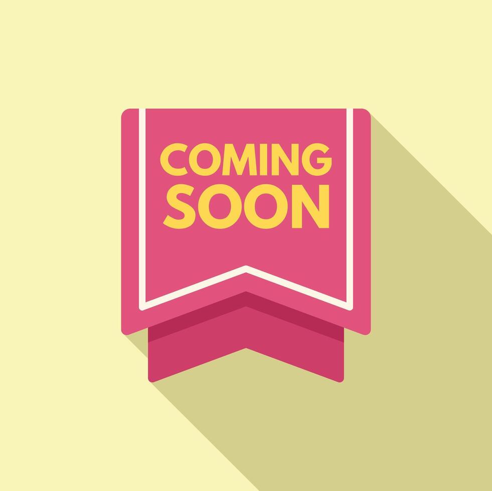 Coming soon icon flat . Label poster vector