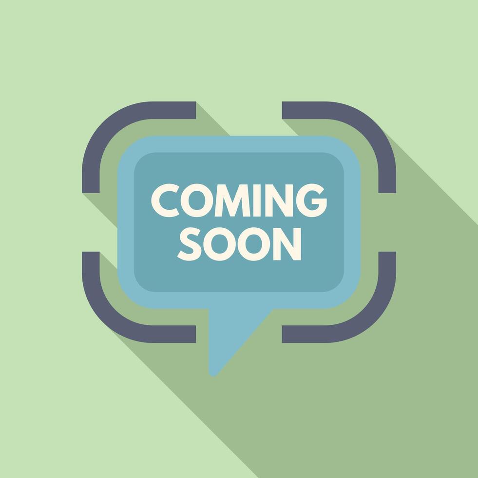 Coming soon bubble icon flat . Business advertising vector