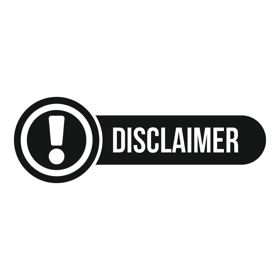 Disclaimer online banner icon simple . Term notice check vector
