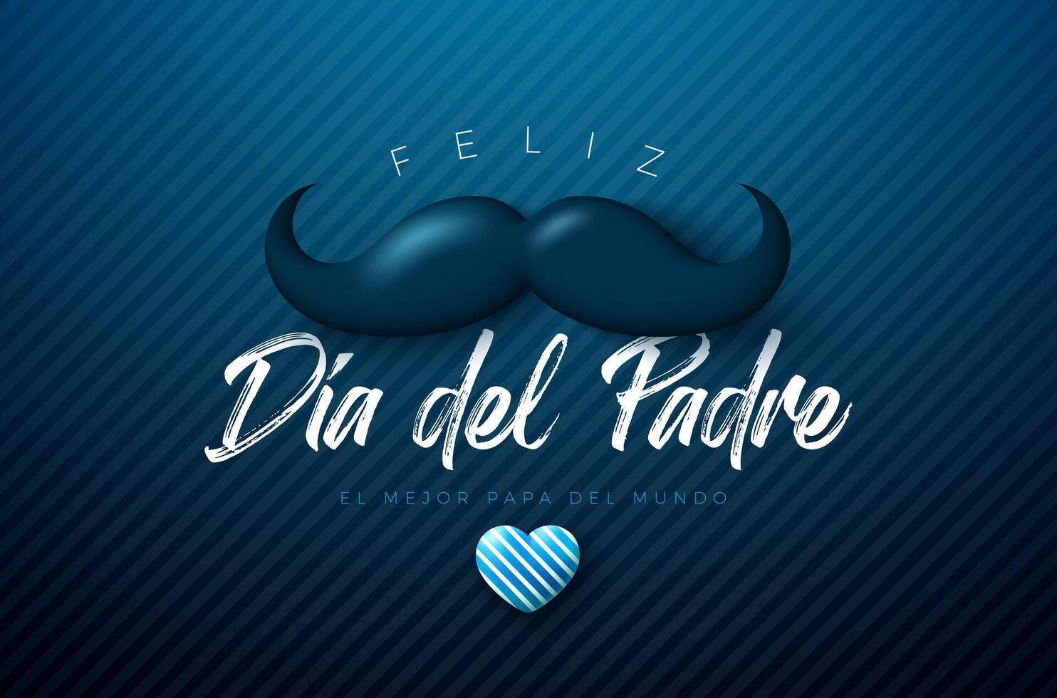 Happy Father's Day Greeting Card Design with Heart and Mustache on Dark Blue Background. Feliz Dia del Padre Spanish Language Illustration for Dad. Template for Banner, Flyer or Poster. vector
