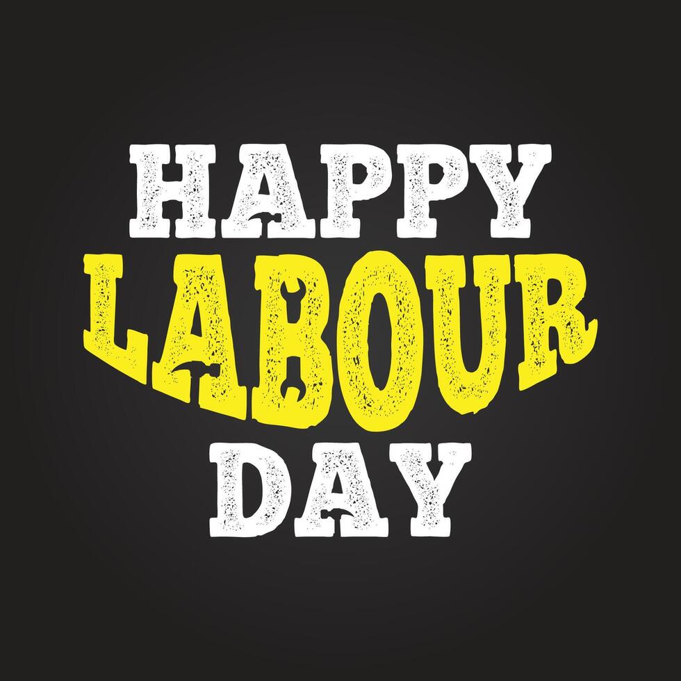 Happy Labour Day typography with grange texture on it. White and yellow text on black background. Labour tools elements. 1 st May celebrating banner, poster vector