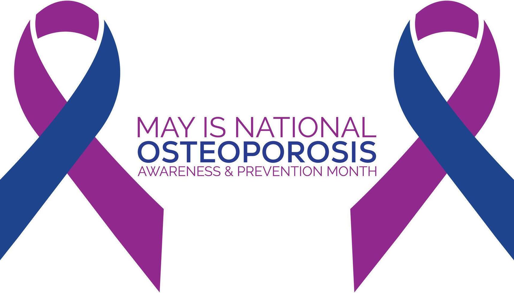 National Osteoporosis Awareness and prevention month observed every year in May. Template for background, banner, card, poster with text inscription. vector