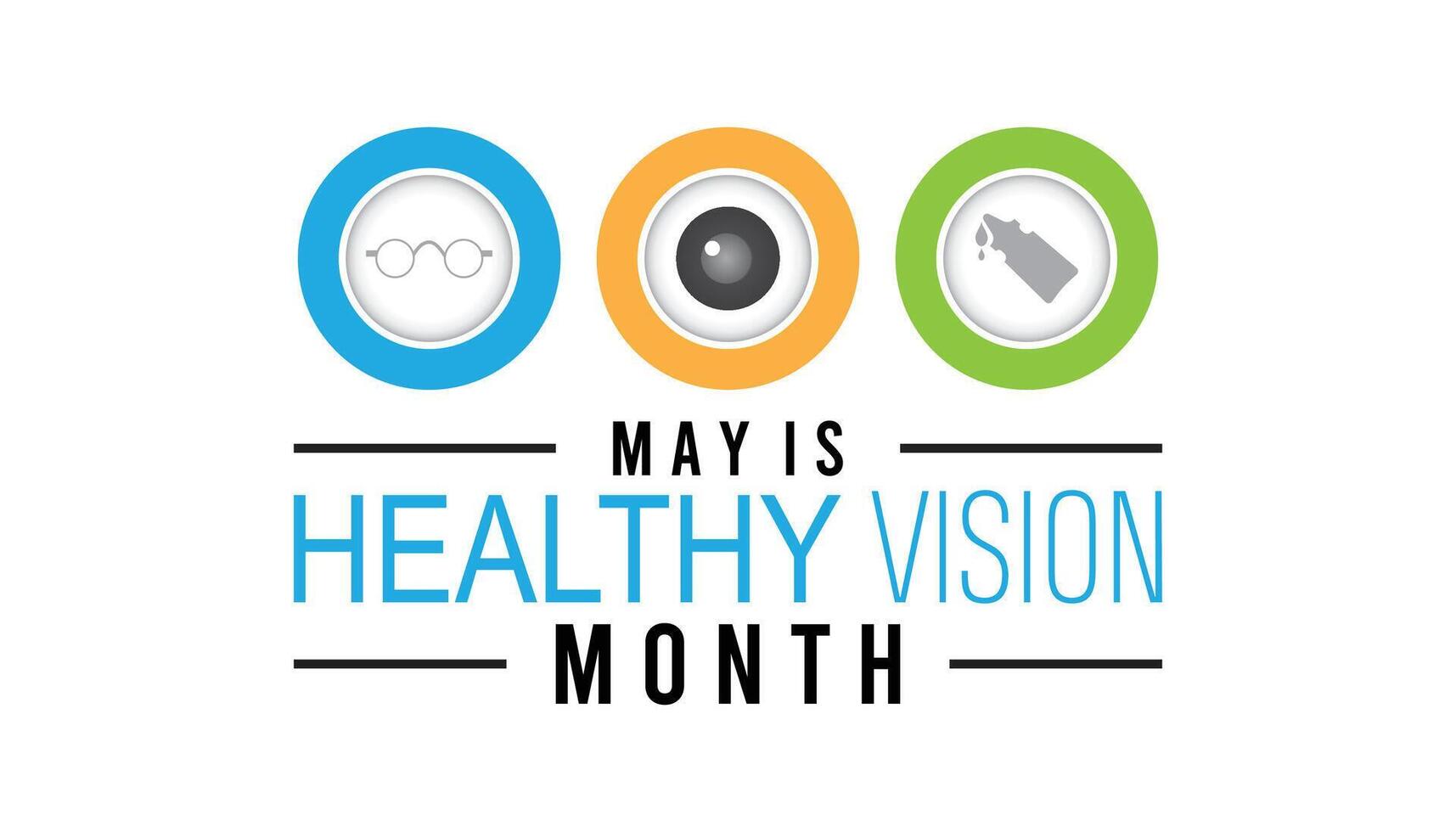 Healthy Vision Month observed every year in May. Template for background, banner, card, poster with text inscription. vector
