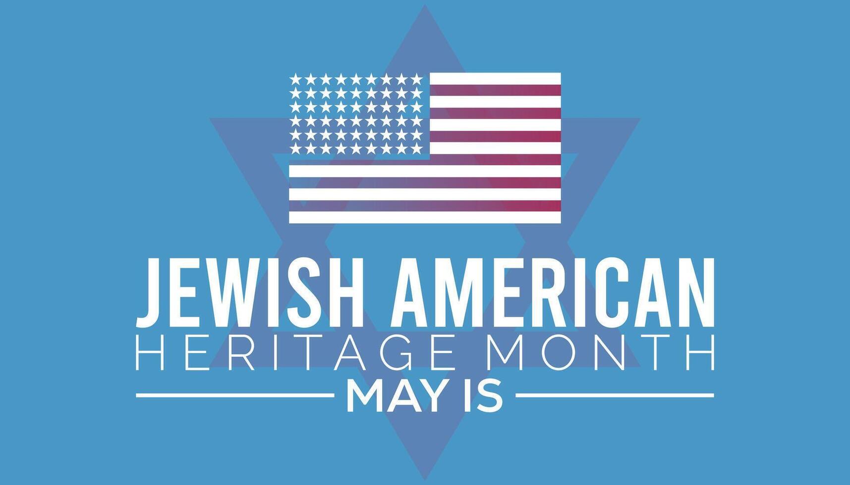Jewish American Heritage Month observed every year in May. Template for background, banner, card, poster with text inscription. vector