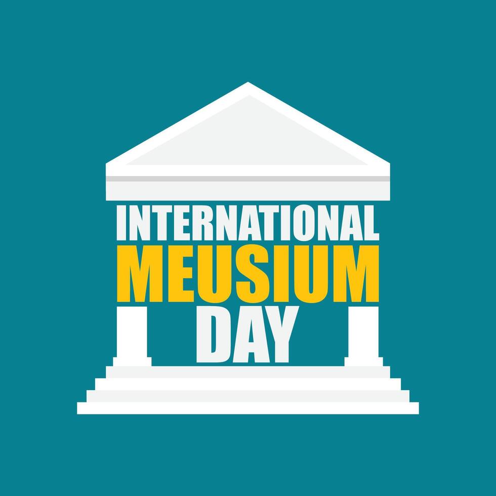 International Museum Day illustration. Creative typography concept with architecture vector