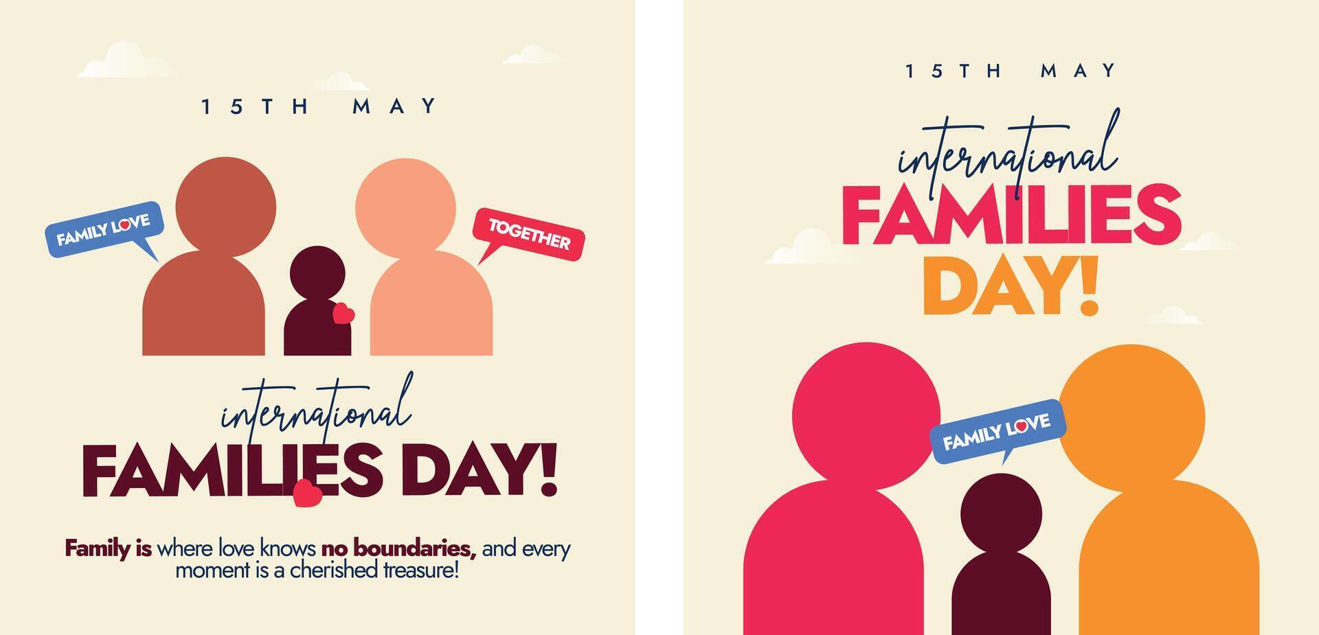 International Families Day. 15th May International Families day celebration banners, social media posts with people icons as a family. Families day celebration banners, cards, posts appreciating love. vector