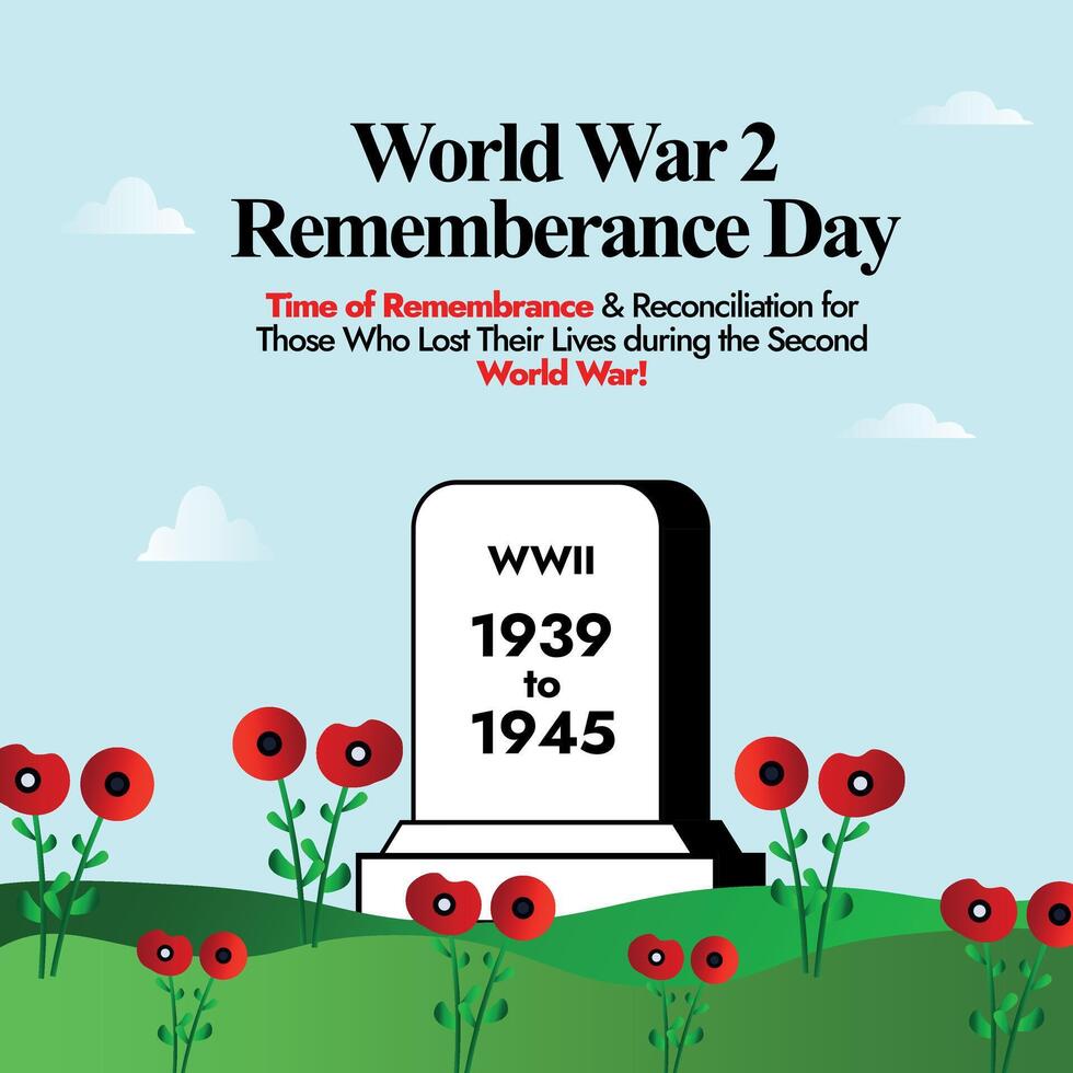 World War 2 remembrance day. 1939-1945 world war II remembrance day banner with a grave stone and poppy flowers around it. Grave stone with dates 1939 to 1945 in a poppy flower garden. vector