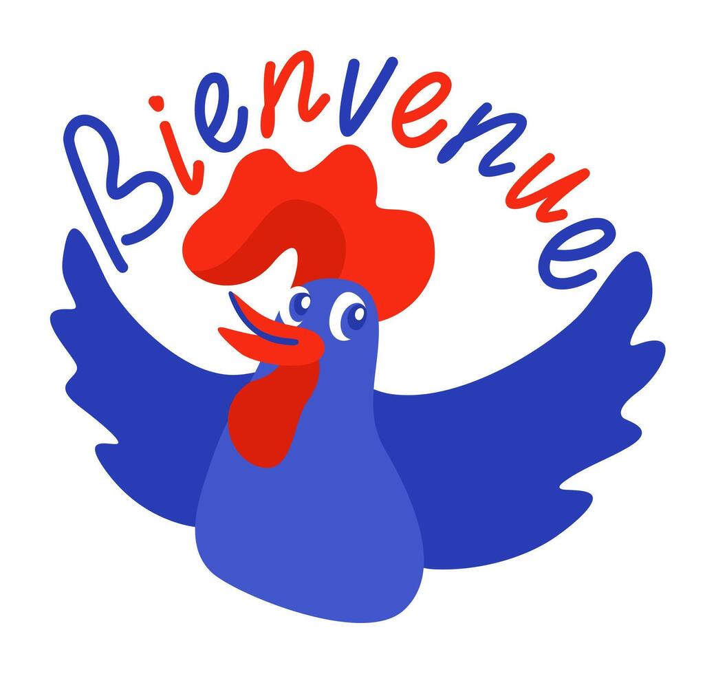 Welcome in french language. French rooster in colors of french flag. isolated illustration with lettering vector