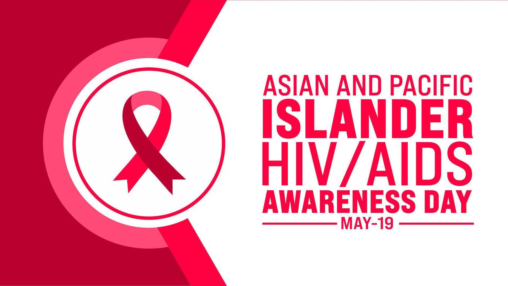 May is National Asian and Pacific Islander HIV AIDS Awareness Day background template. Holiday concept. use to background, banner, placard, card, and poster design template with text inscription vector