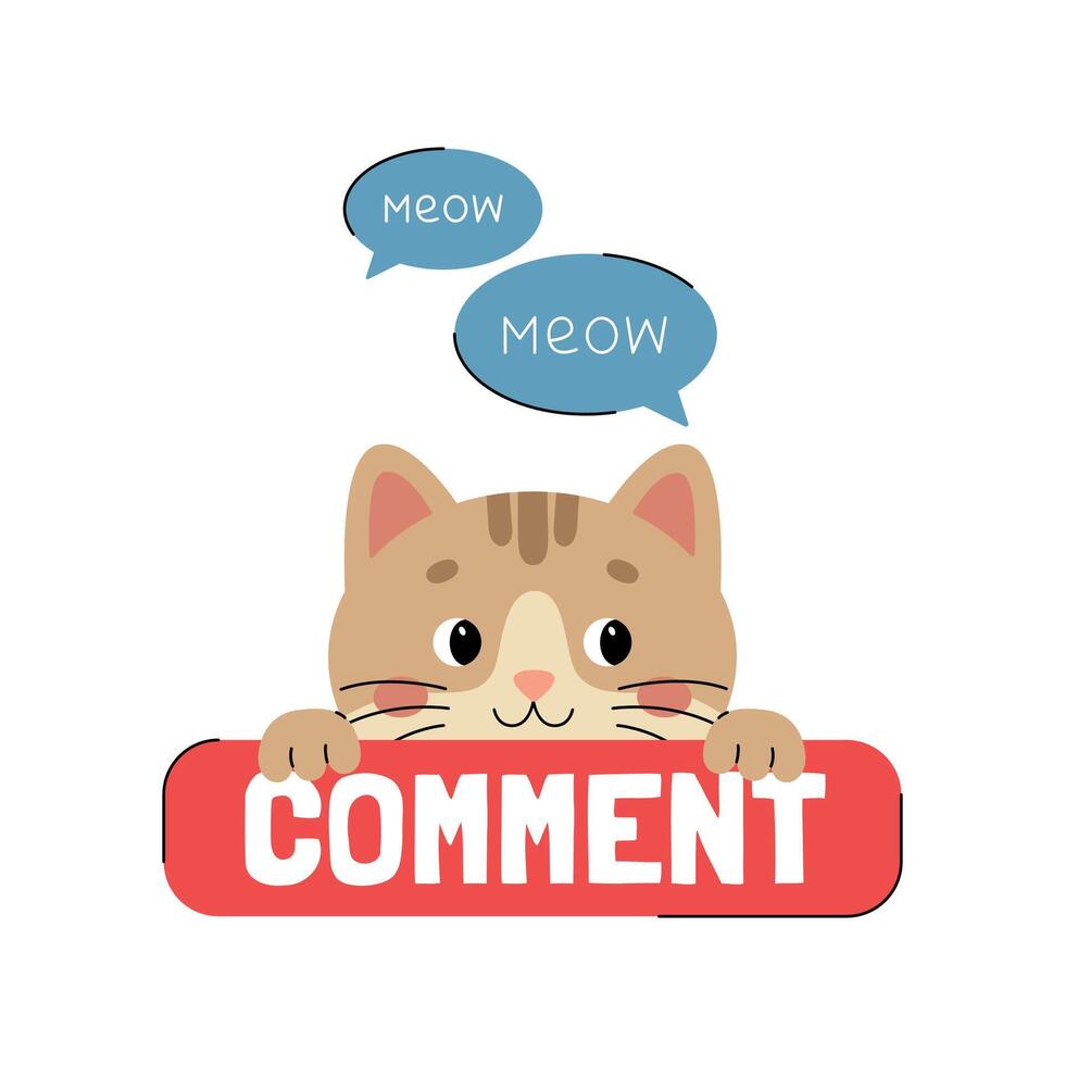 Sticker comment with cute cat character with speech bubbles. Call to action sticker for social networks. Red button with animal. Illustration isolated on white background vector