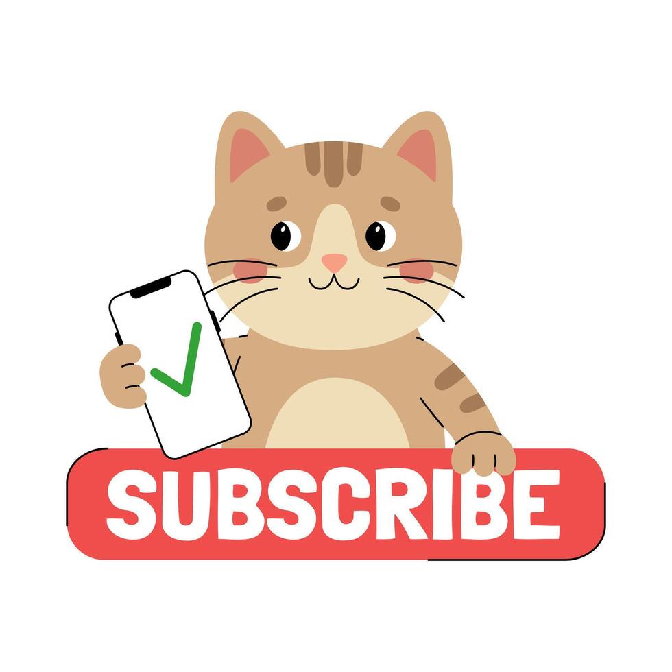 Sticker subscribe with cute cat character with check mark on smartphone screen. Call to action sticker for social networks. Red button with animal. Illustration isolated on white background vector