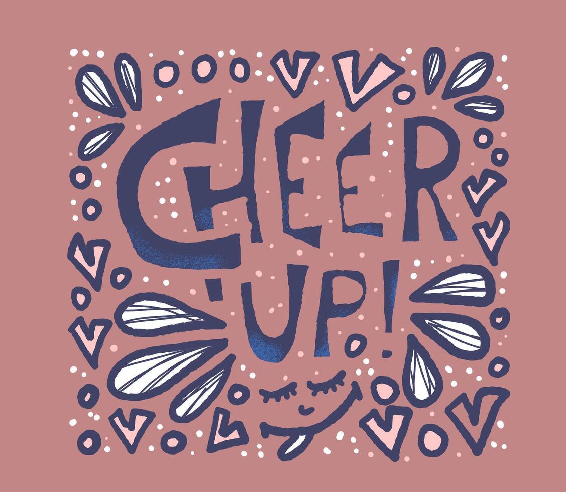 Cheer up handwritten quote. illustration. vector