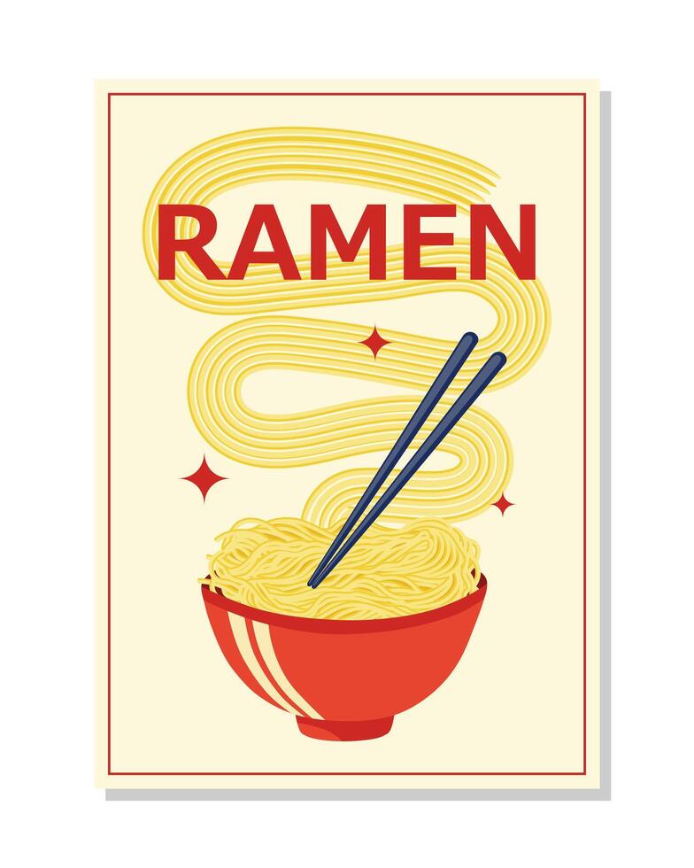 Ramen japanese food poster design. Illustration asian noodles with chopsticks. vector