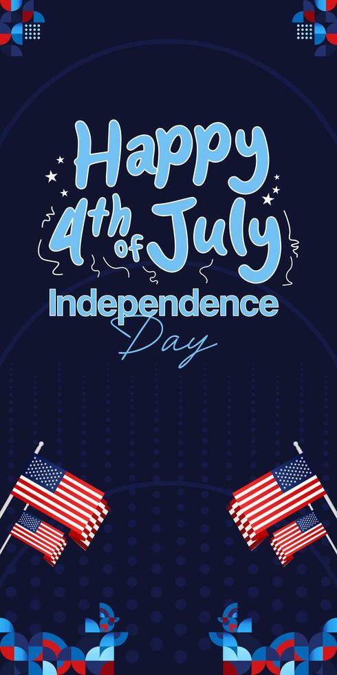 United States Independence Day banner in colorful modern geometric style. USA National Day greeting card cover on 4th of July with country flag. Vertical backgrounds for celebrating national holidays vector