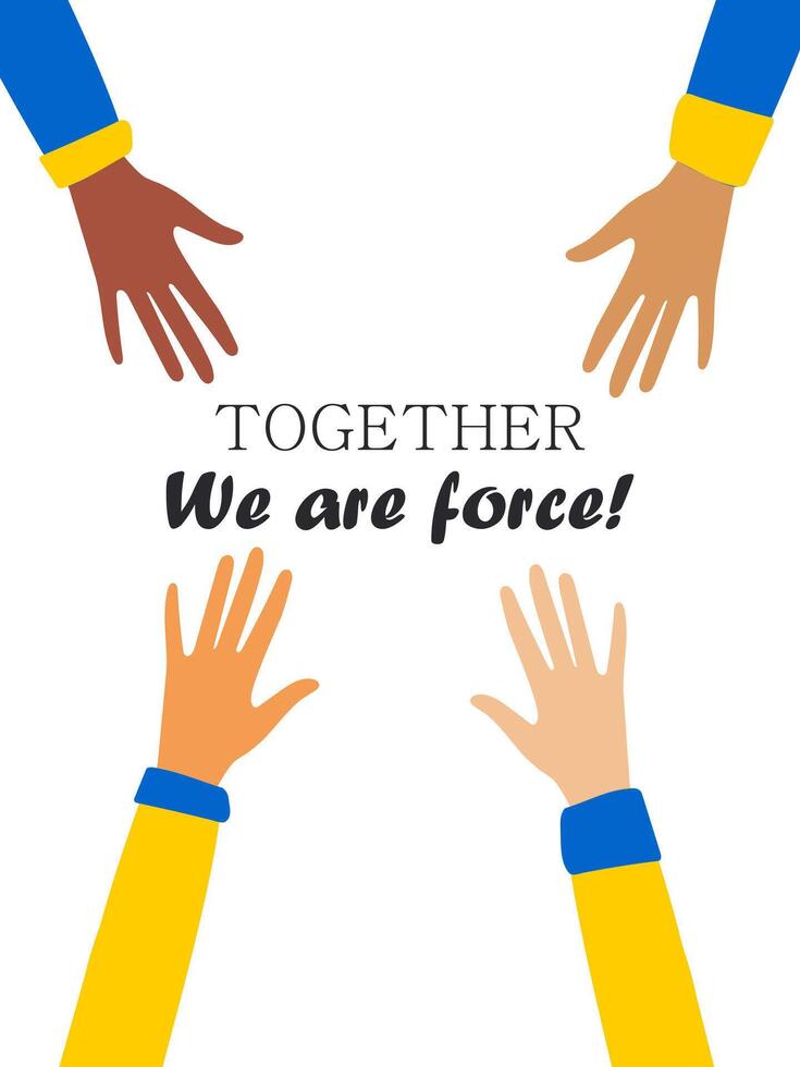 Together we are force. The hands of people of multiethnic and other communities are fighting for peace and equality. vector