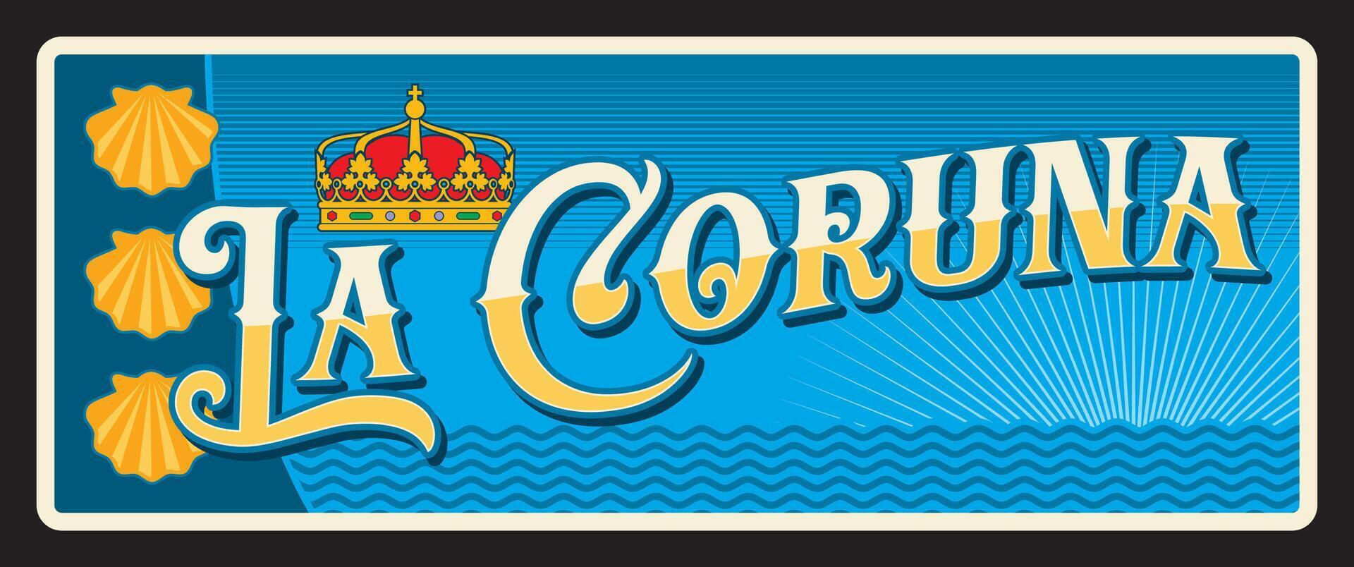 La Coruna Spanish municipality, retro travel plate vector