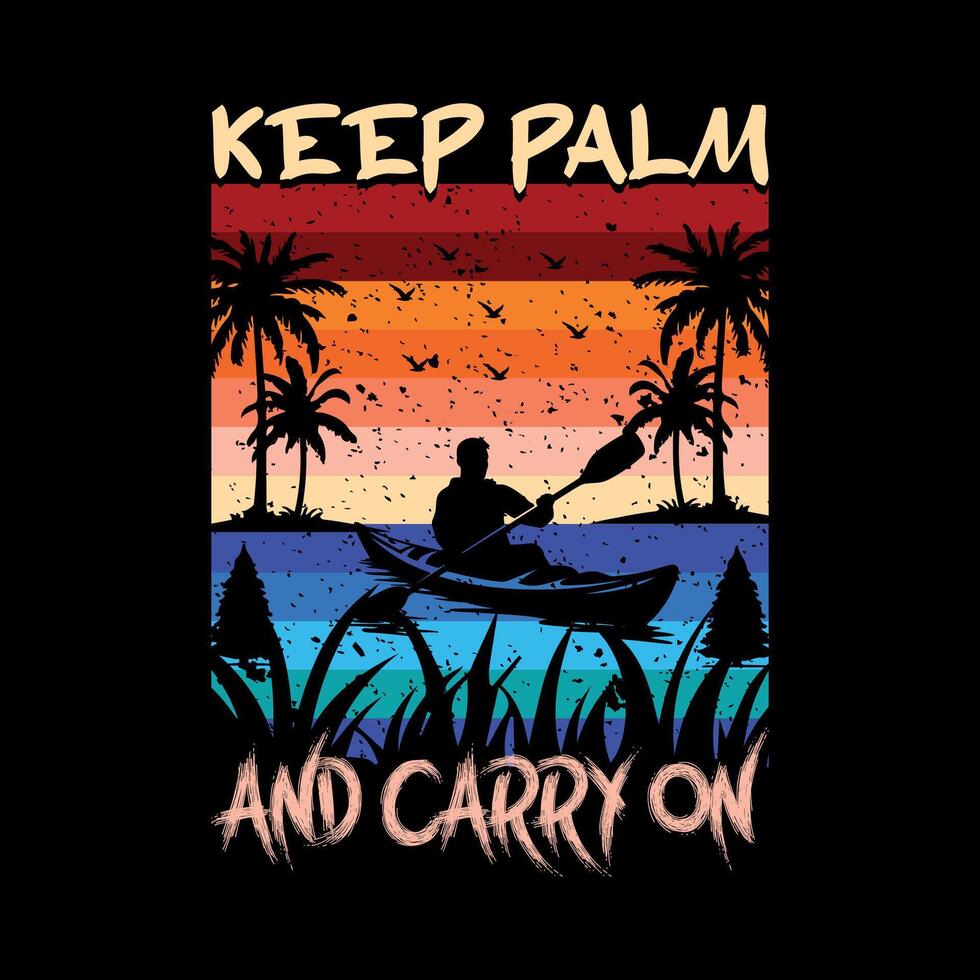 keep palm and carry on creative t shirt design vector