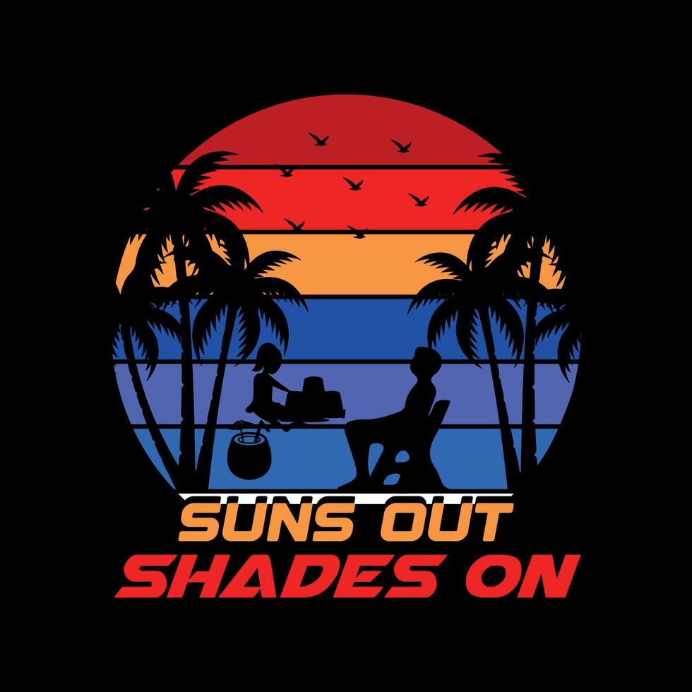 suns out shades on sweet happy t shirt design vector