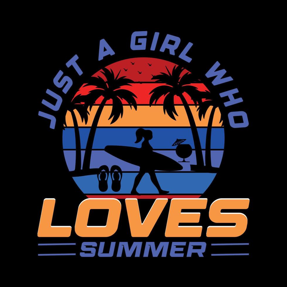 just a girl who loves summer t shirt design vector