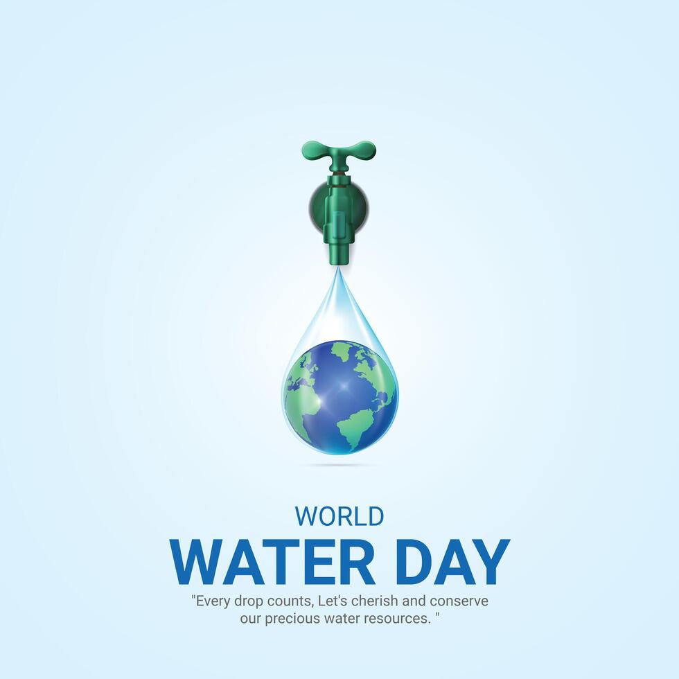 World water day. water day creative ads design March 22. social media poster, , 3D illustration. vector