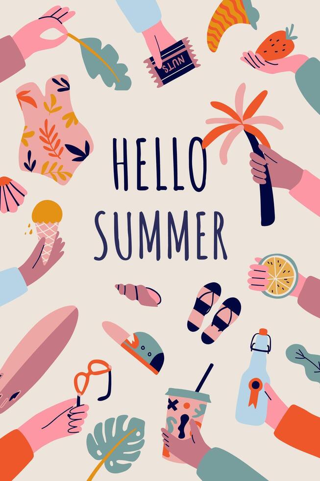 Summer poster with hands holding beach things. Background with cap, strawberry, surfboard, ice cream, swimsuit. vector