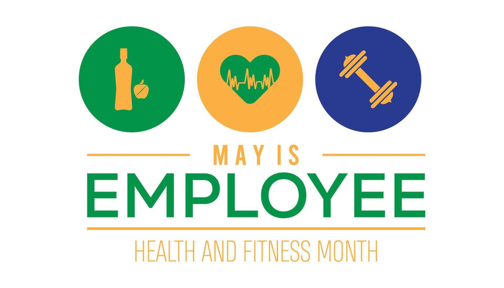 Employee Health and Fitness Month observed every year in May. Template for background, banner, card, poster with text inscription. vector