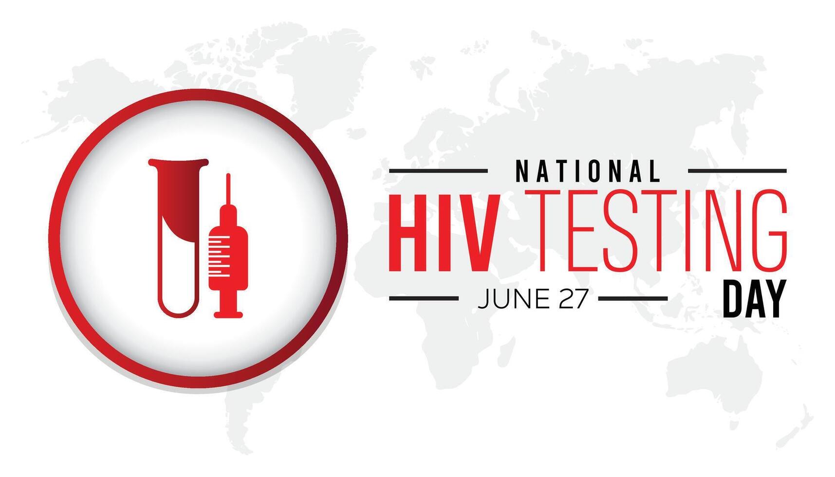 National HIV Testing Day observed every year in June. Template for background, banner, card, poster with text inscription. vector