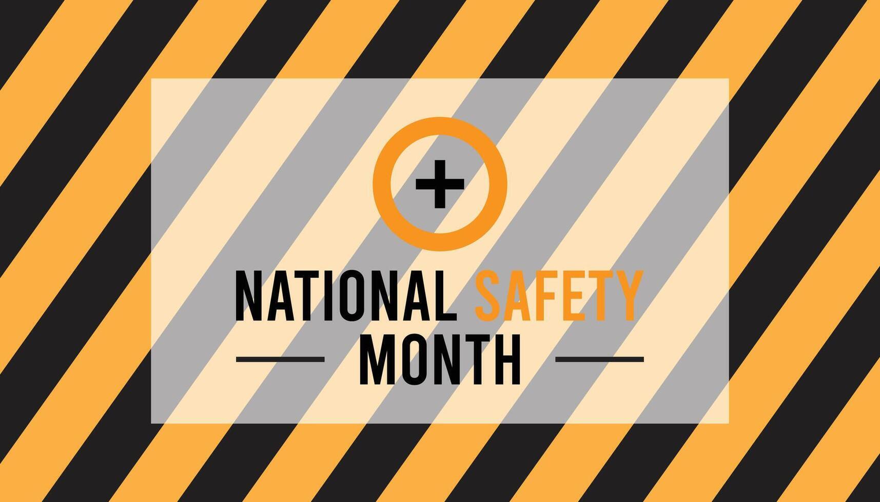 National Safety Month observed every year in June. Template for background, banner, card, poster with text inscription. vector