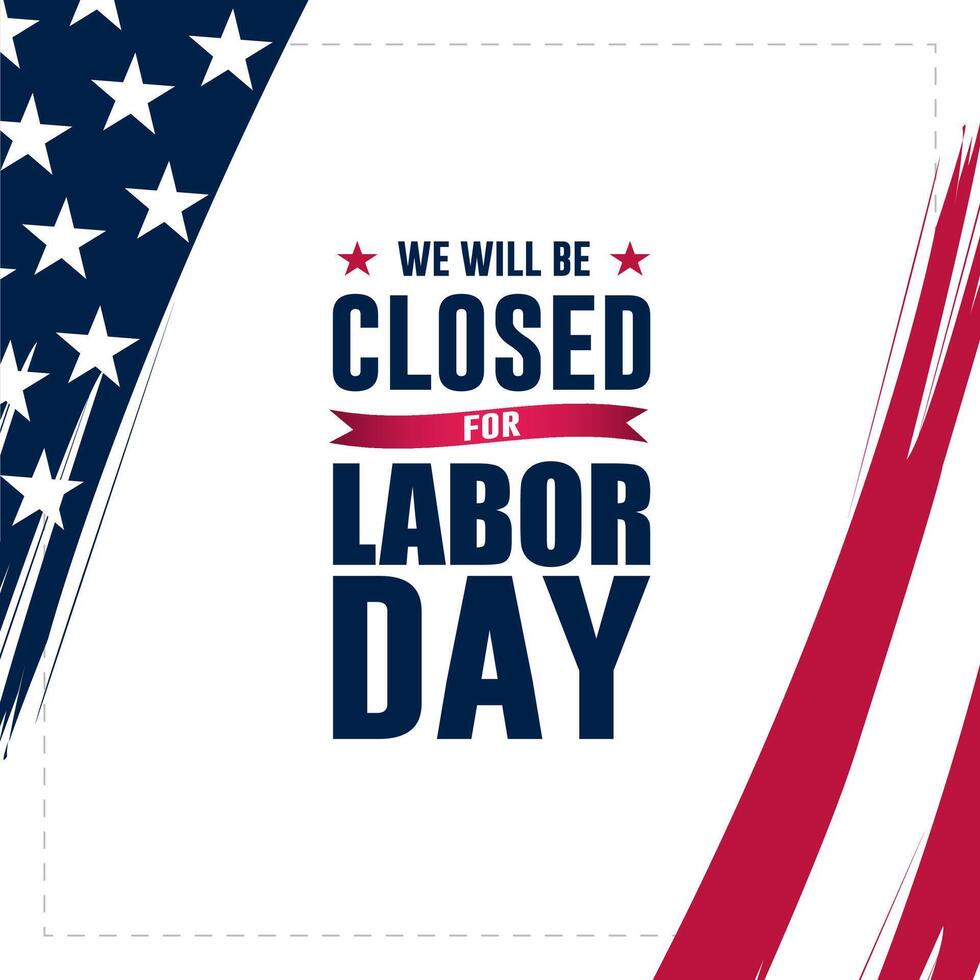 Happy Labor day with we will be closed text background illustration vector