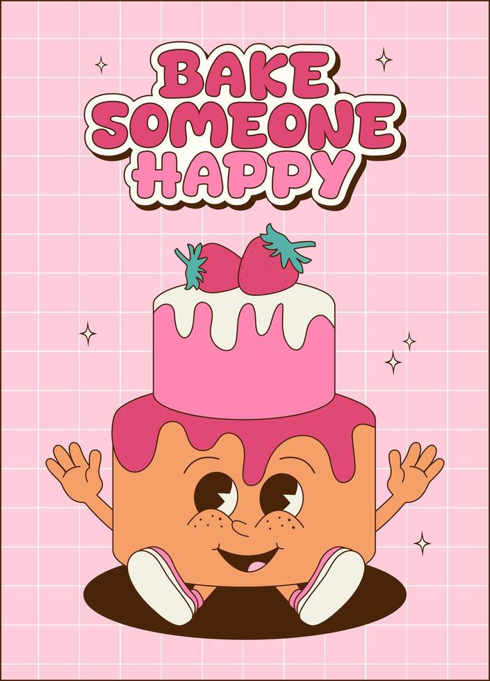 Retro groovy poster, card, banner with cute cake character. Cartoon mascot. Perfect for bakery, cafe and delivery. vector