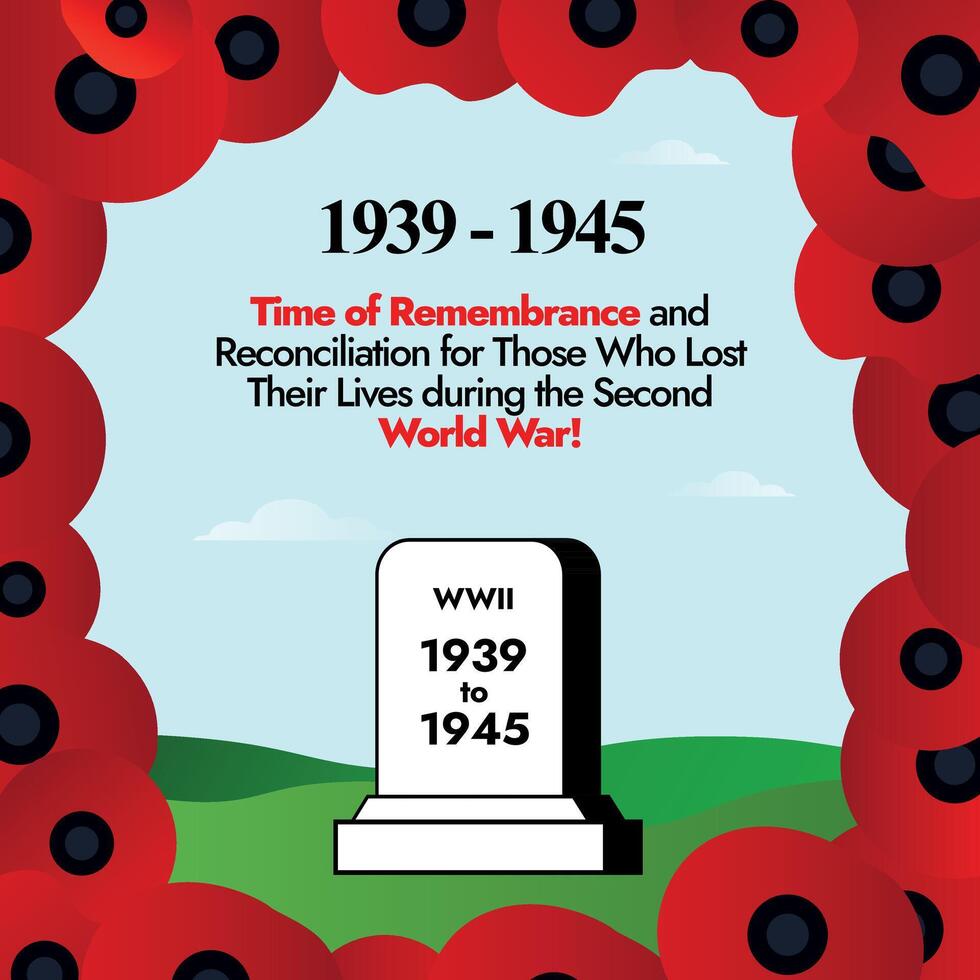 World War 2 remembrance day. 1939-1945 world war II remembrance day banner with a grave stone and poppy flowers around it. Grave stone with dates 1939 to 1945 in a poppy flower garden. vector