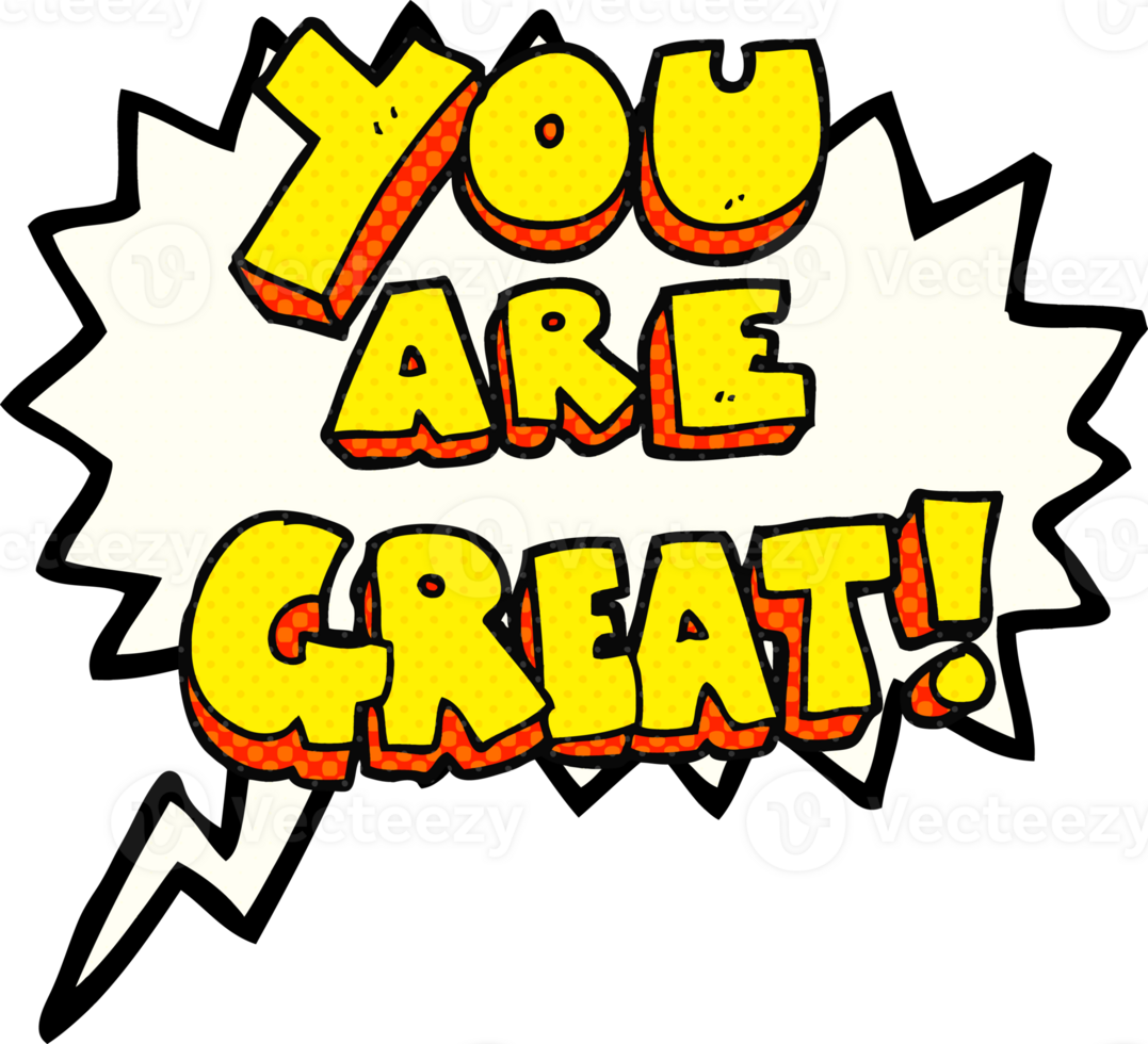 you are great comic book speech bubble cartoon symbol png