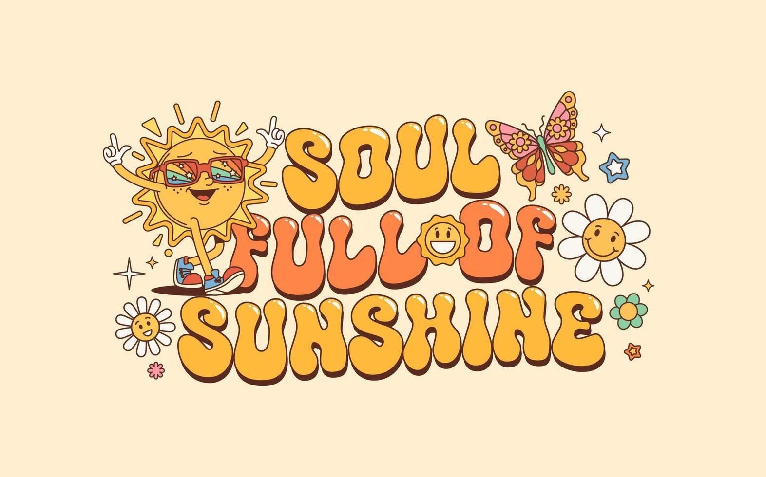 Groovy quote, soul full of sunshine, summer slogan vector