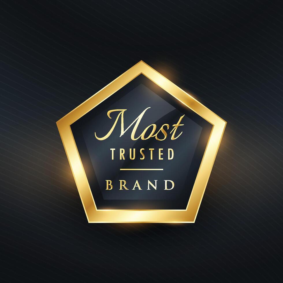 most trusted brand golden label and badge symbol vector