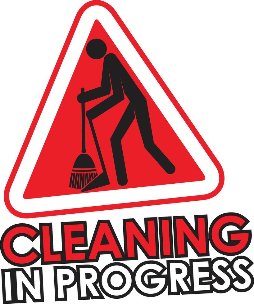 CLEANING IN PROGRESS SIGNAGE READY TO USE vector