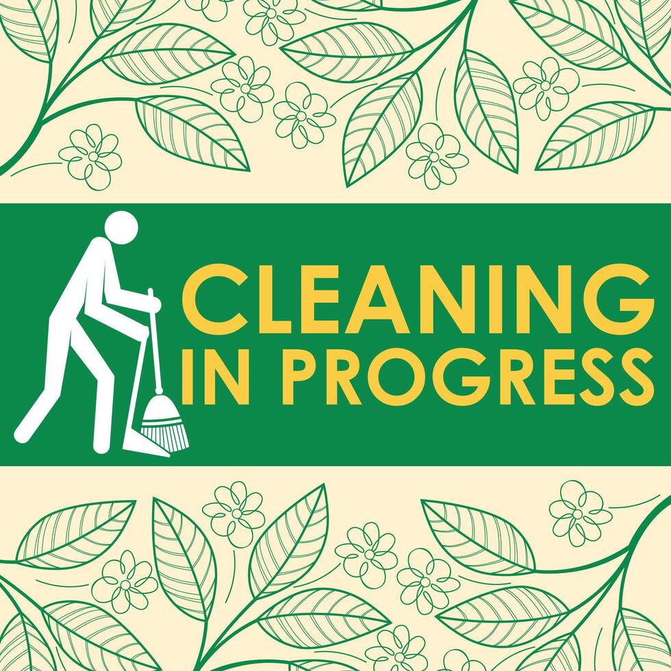 CLEANING IN PROGRESS SIGNAGE READY TO USE vector