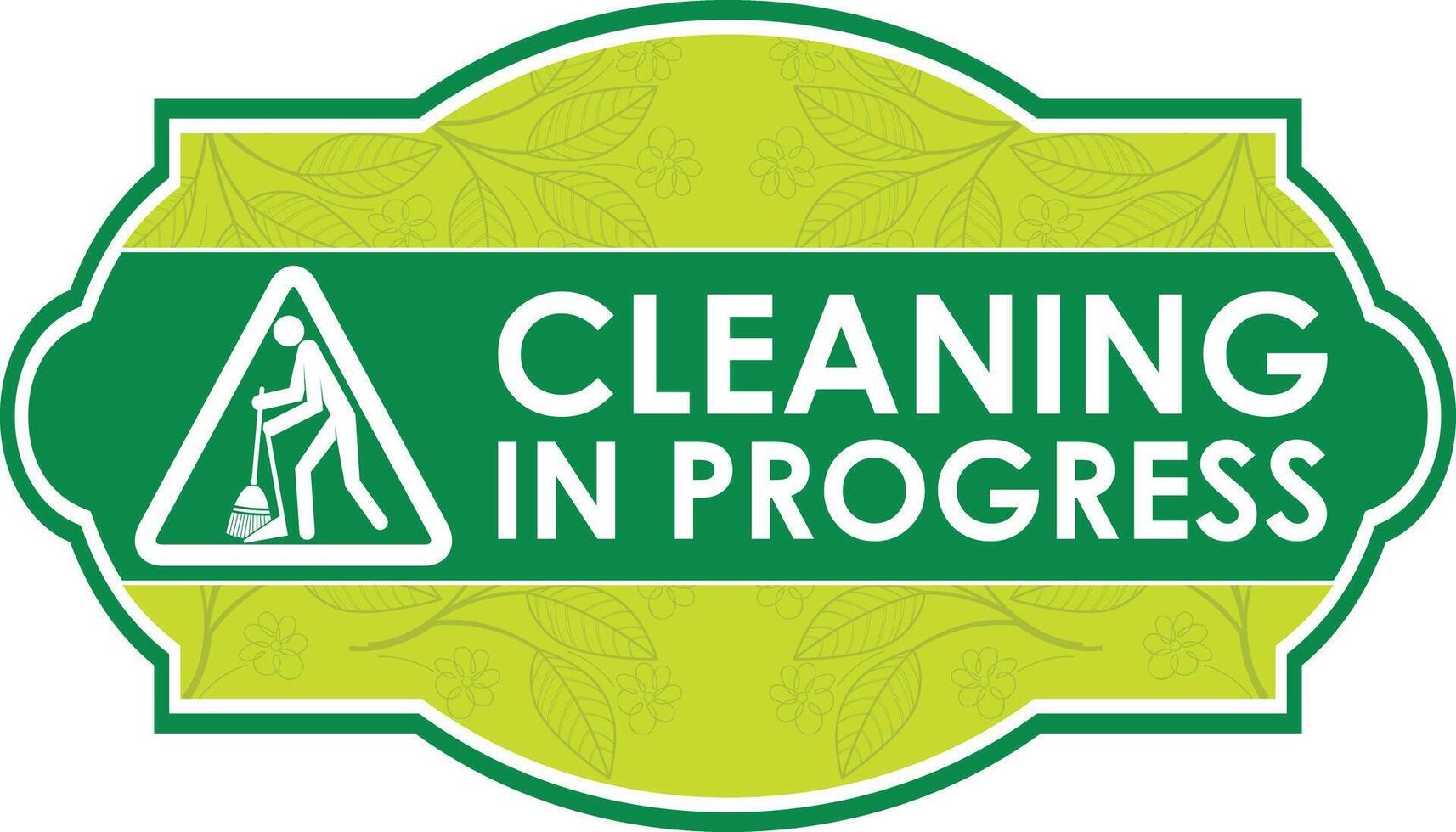 CLEANING IN PROGRESS SIGNAGE READY TO USE vector