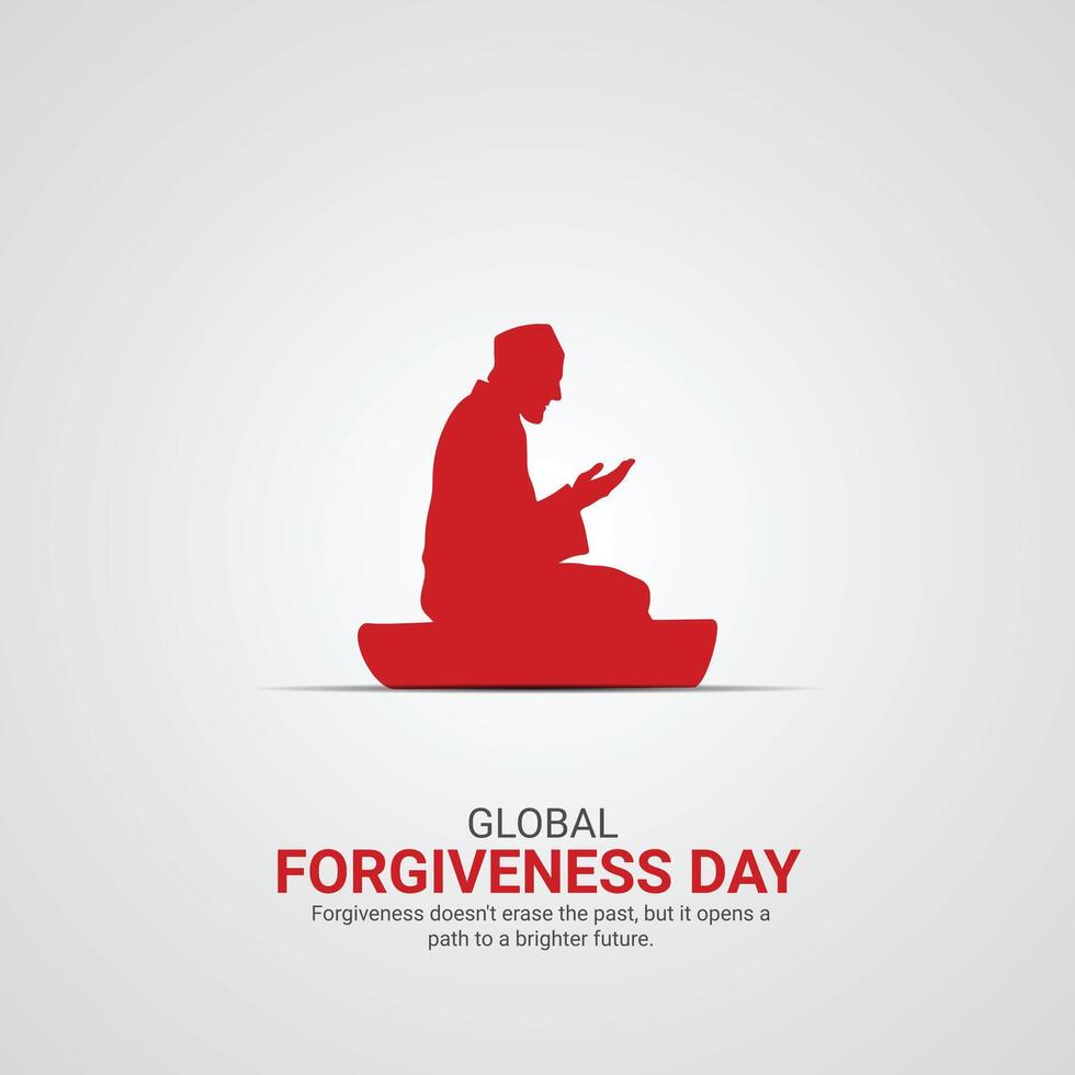Global Forgiveness Day creative ads design, Global Forgiveness Day, July 7, 3d illustration vector