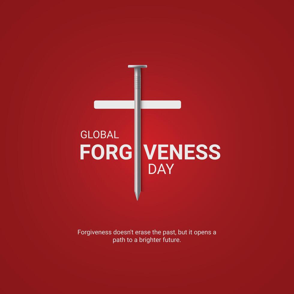 Global Forgiveness Day creative ads design, Global Forgiveness Day, July 7, 3d illustration vector