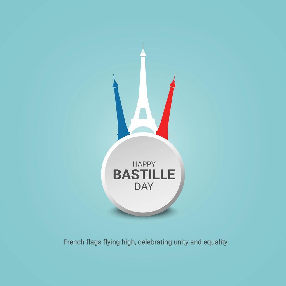 Happy Bastille Day creative ads design, Happy Bastille Day, july 14, , 3d illustration vector