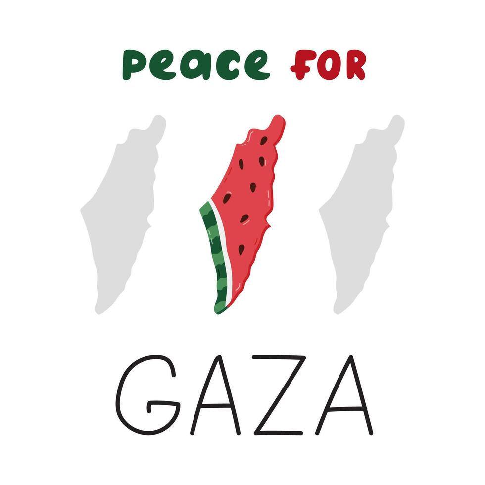 Peace for Gaza poster with lettering and watermelon slice in the shape of map of Gaza and Israel. Symbol of Palestinian resistance. Support Palestine banner with simple hand drawn clipart vector