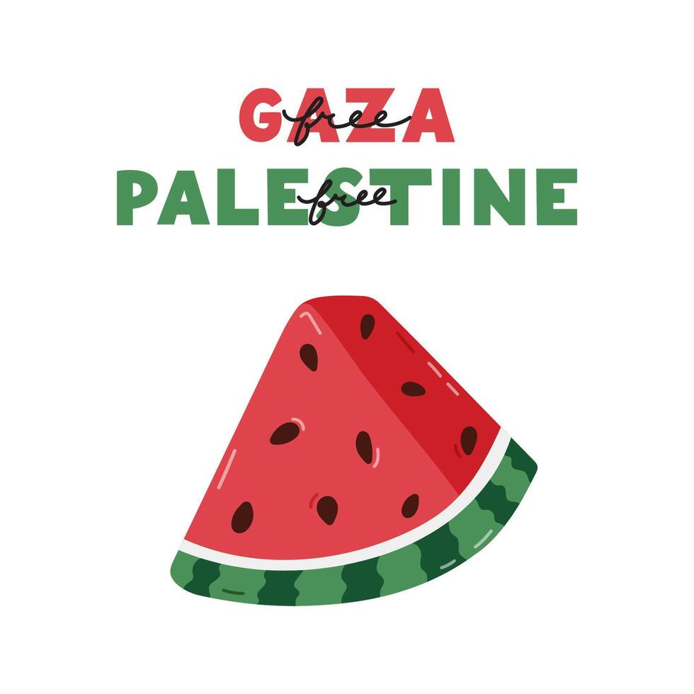 Free Gaza and Free Palestine poster with lettering and watermelon slice as symbol of Palestinian resistance. Concept of save Palestine with simple hand drawn clipart for flyer, banner, t-shirt, post vector