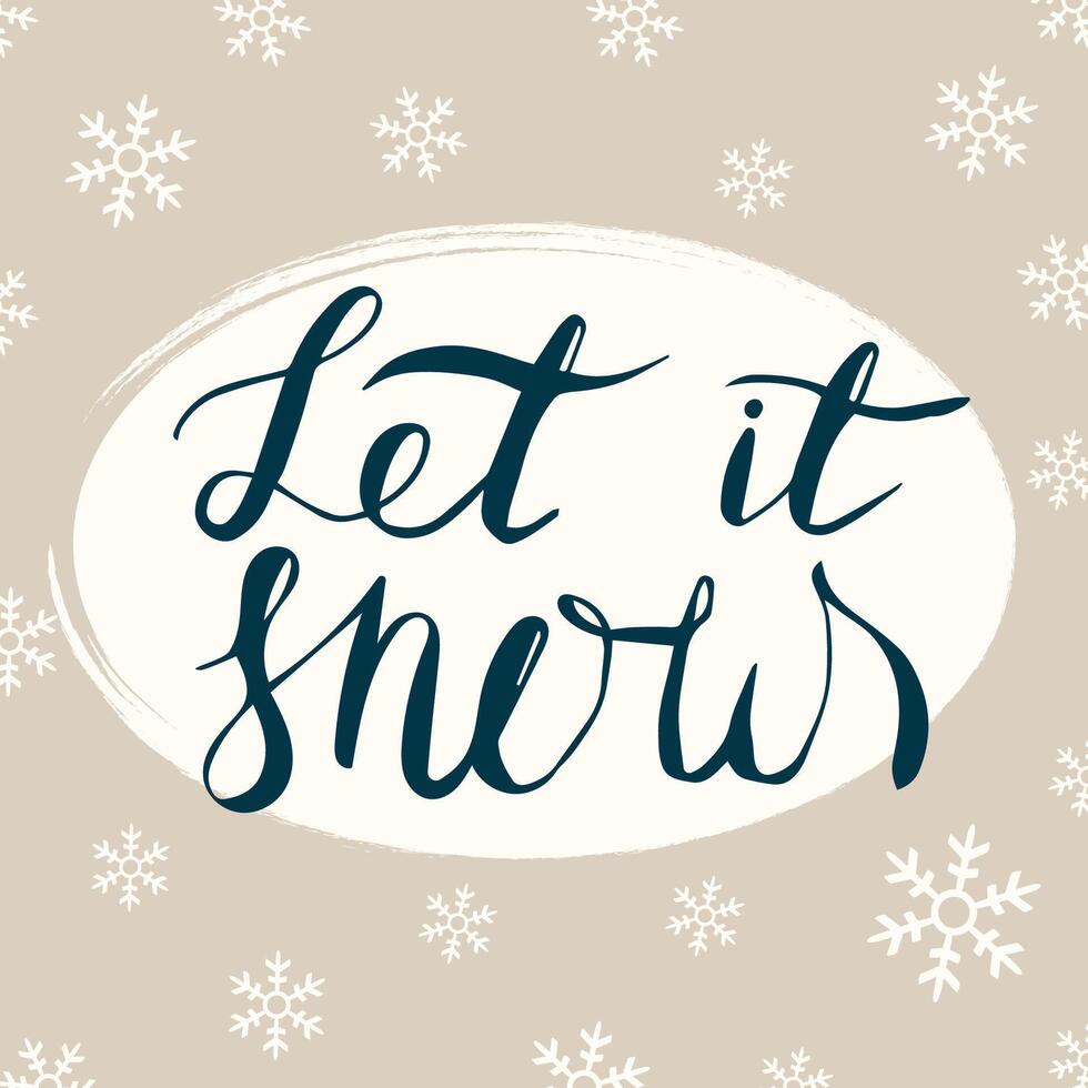 Let it snow lettering card. Hand drawn inspirational winter quote with doodles. Winter greeting card. Motivational print for invitation cards, brochures, poster, t-shirts, mugs. illustration. vector