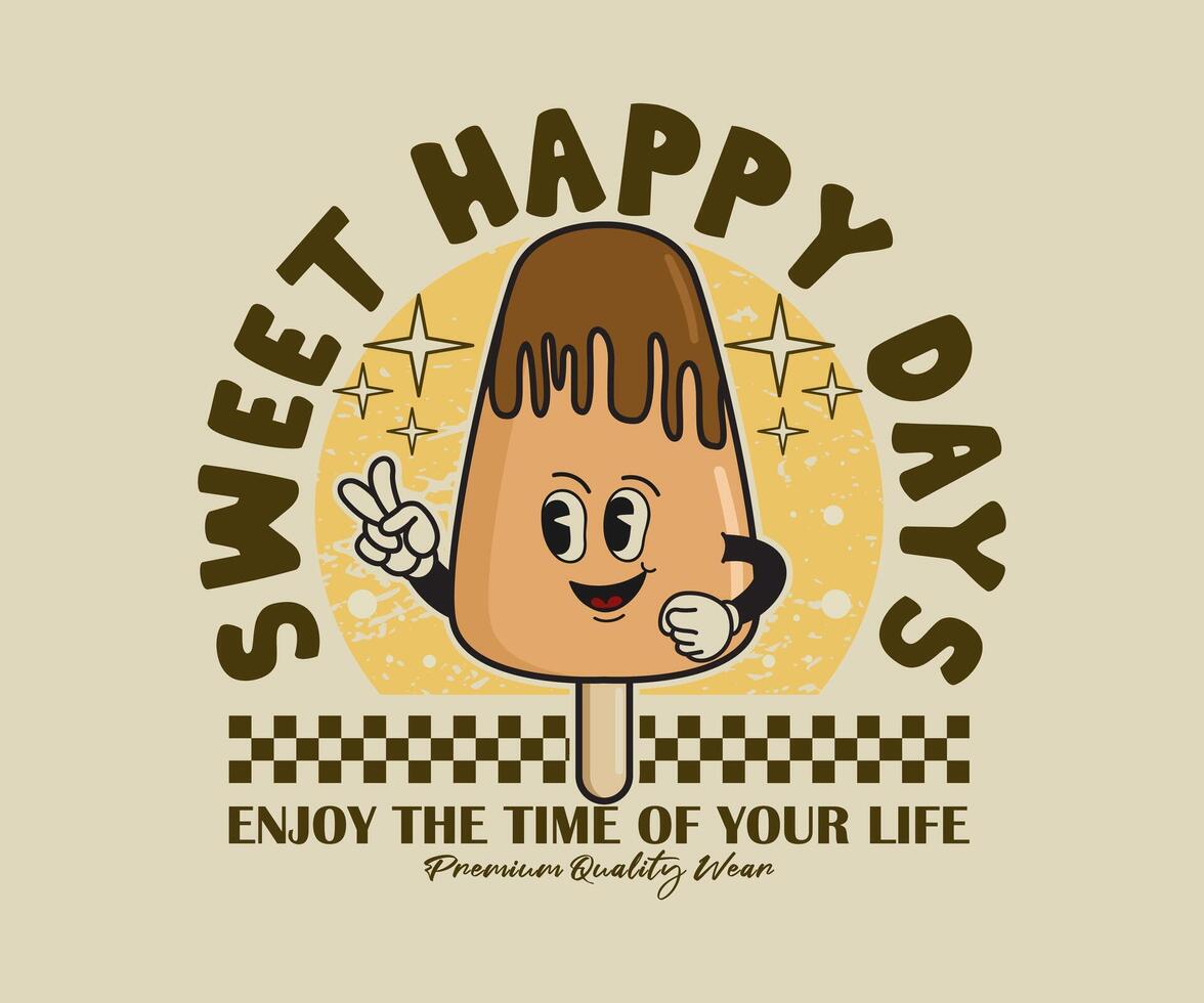 ice cream retro mascot character cute design with slogan motivation, illustration for tshirt design, street wear, urban style, poster, sticker and etc. vector