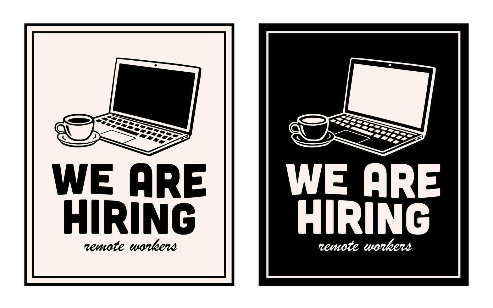 We are hiring remote workers online work job recruiting announcement text for business company employee working remotely retro aesthetic laptop coffee illustration print poster flyer template vector